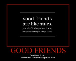 Good Friends are There