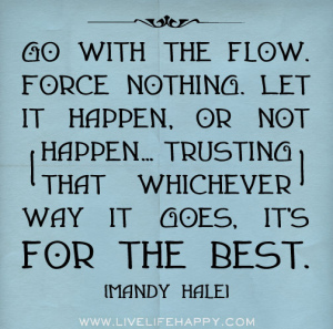 Go with The Flow and Trust