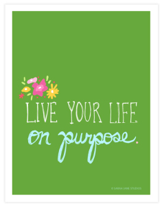 Live Your Life On Purpose